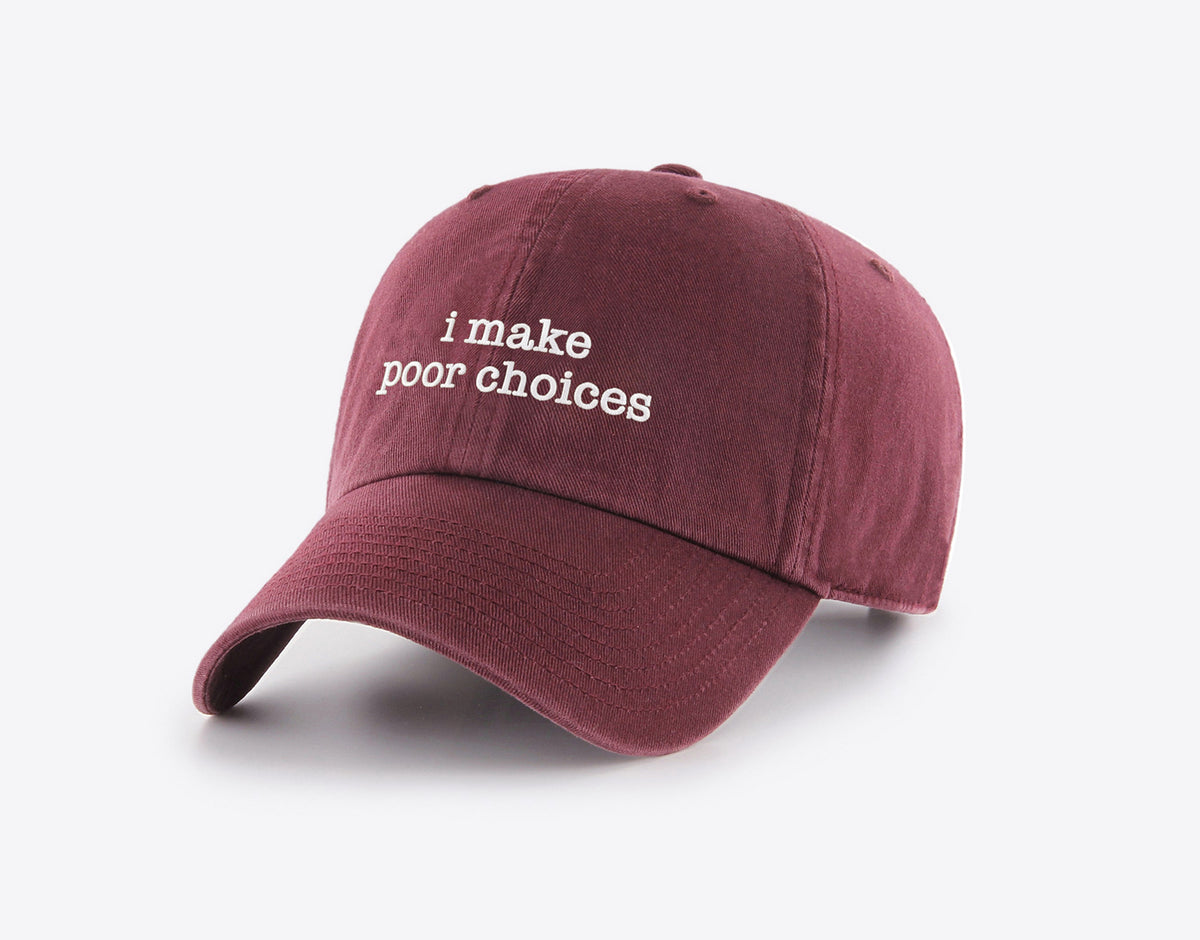 I Make Poor Choices Hat