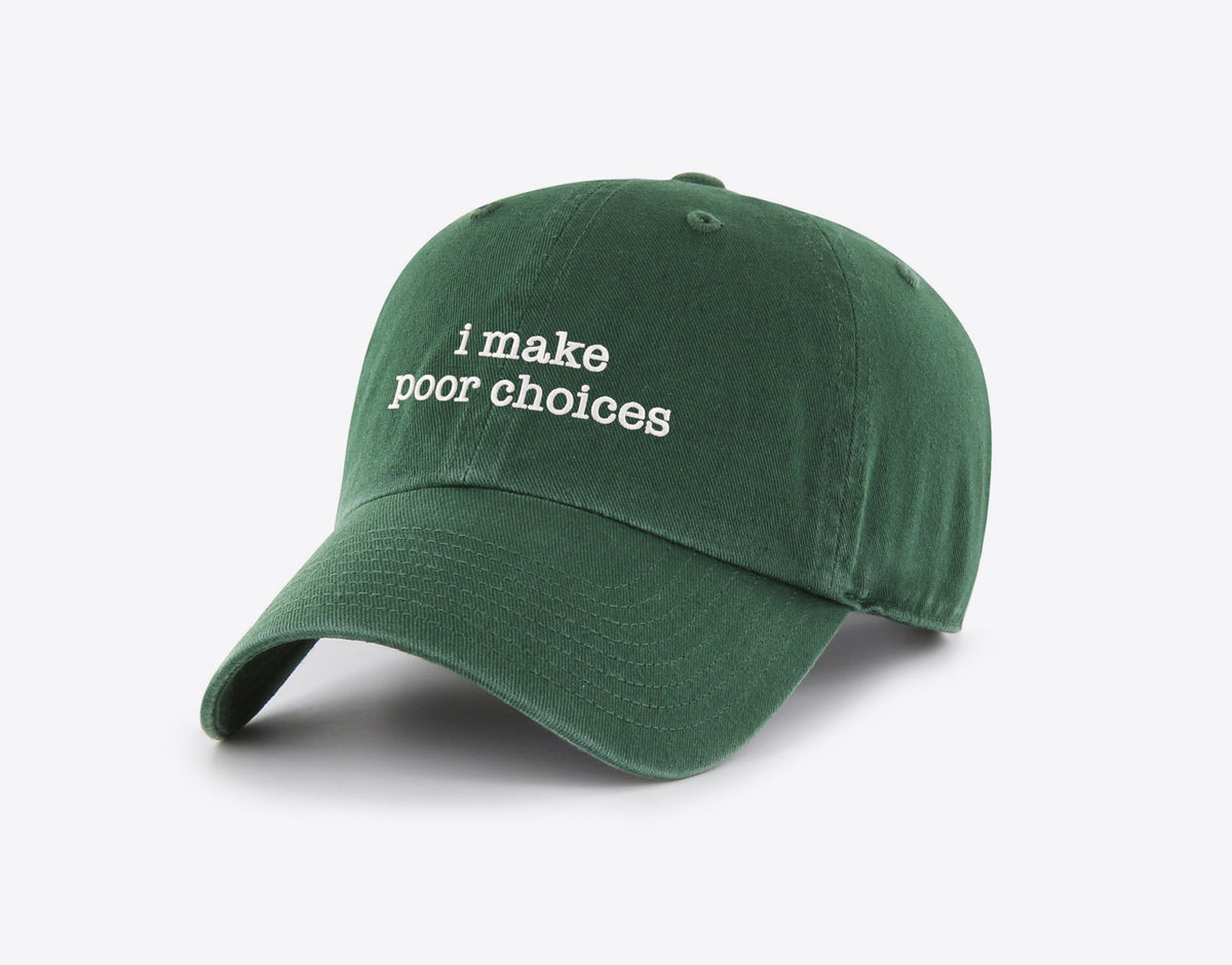 I Make Poor Choices Hat