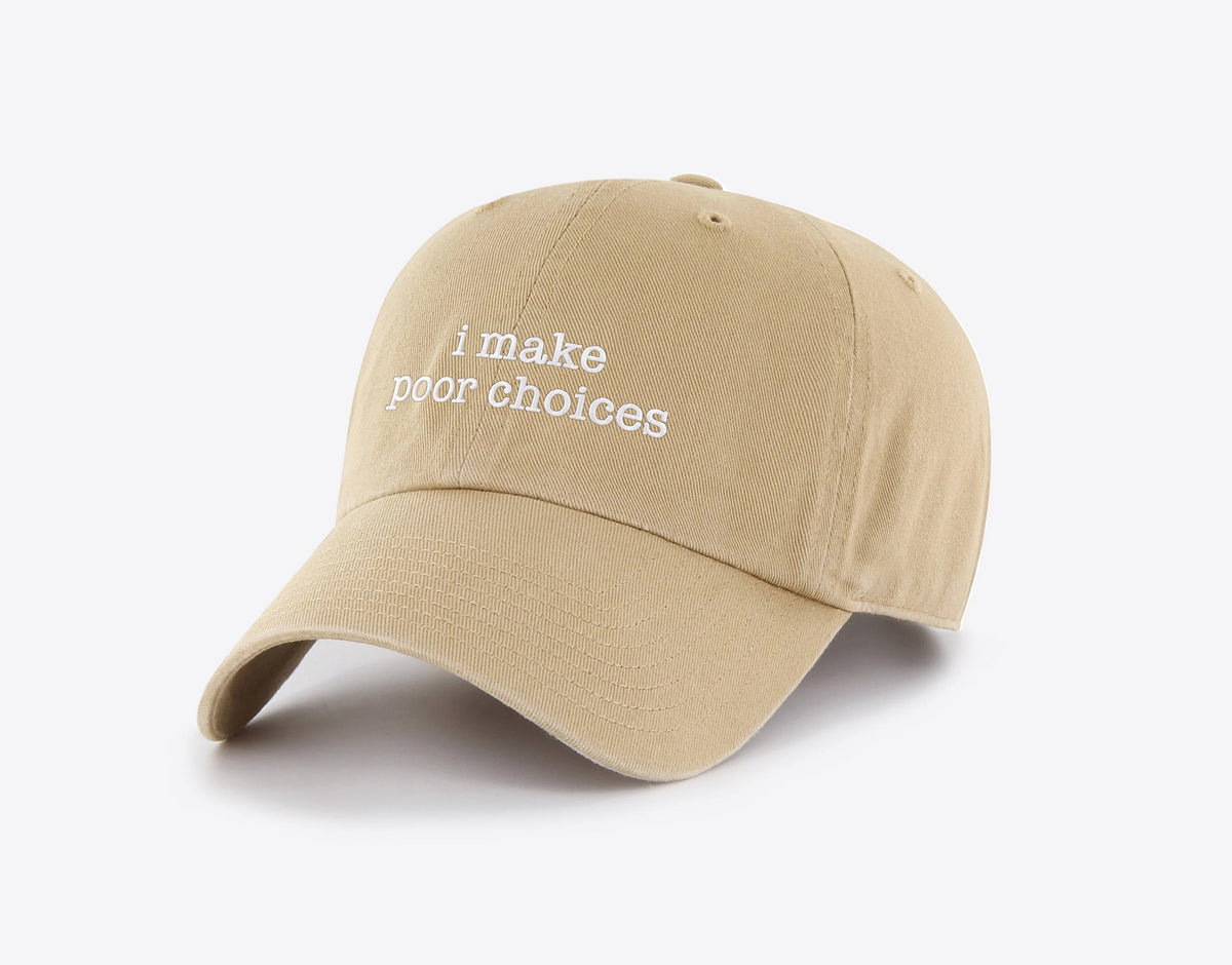 I Make Poor Choices Hat